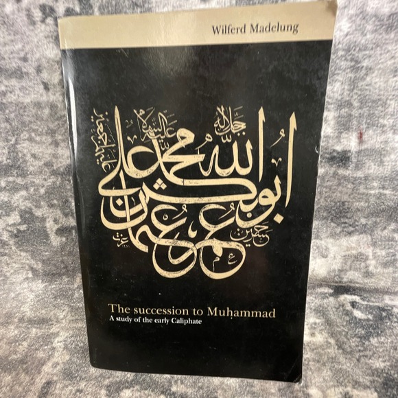 Cambridge University Press Other - The Succession to Muhammad Wilferd Madelung Islamic History Early Caliphate